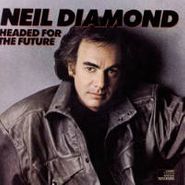 Neil Diamond, Headed for the Future (CD)