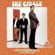 The Cyrkle, Red Rubber Ball (A Collection) (CD)