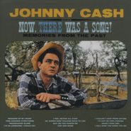 Johnny Cash, Now There Was A Song! (CD)