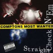 Compton's Most Wanted, Straight Checkn 'em (CD)