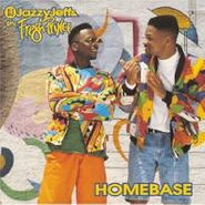 DJ Jazzy Jeff & The Fresh Prince, Homebase