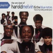 Harold Melvin & The Blue Notes, Playlist: The Very Best Of Harold Melvin & The Blue Notes (CD)