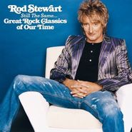 Rod Stewart, Still The Same: Great Rock Classics of Our Time (CD)