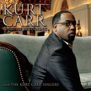 Kurt Carr, Just The Beginning (CD)