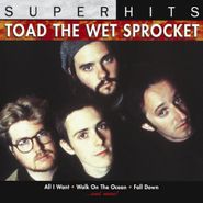 Toad The Wet Sprocket, Super Hits (CD)