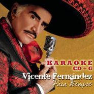 Vicente Fernández, Vicente Fernandez Para Siempre (CD)