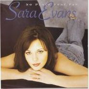 Sara Evans, No Place That Far (CD)