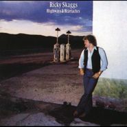 Ricky Skaggs, Highways & Heartaches (CD)
