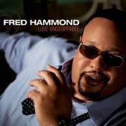 Fred Hammond, Love Unstoppable (CD)