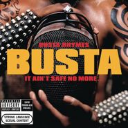 Busta Rhymes, It Ain't Safe No More