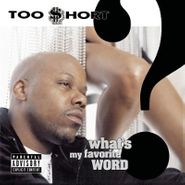 Too $hort, What's My Favorite Word (CD)