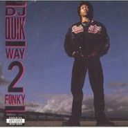 DJ Quik, Way 2 Fonky (CD)