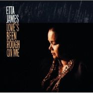 Etta James, Love's Been Rough on Me (CD)