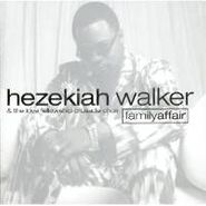 Hezekiah Walker & The Love Fellowship Crusade Choir, Family Affair Vol. 1 (CD)