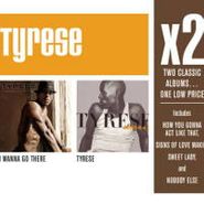 Tyrese, X2: I Wanna Go There / Tyrese (CD)