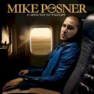 Mike Posner, 31 Minutes To Take Off (CD)
