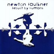 Newton Faulkner, Rebuilt By Humans [UK Import] (LP)