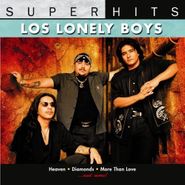Los Lonely Boys, Super Hits