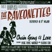 The Raveonettes, Chain Gang Of Love [180 Gram Vinyl] (LP)