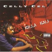 Celly Cel, Killa Kali (CD)
