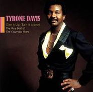 Tyrone Davis, Give It Up (Turn It Loose): The Very Best of the Columbia Years (CD)