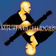 Michael Hedges, Beyond Boundaries: Guitar Solos