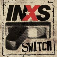 INXS, Switch