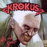 Krokus, Alive & Screamin' (CD)