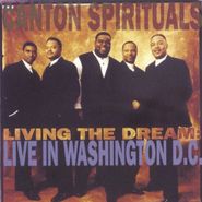 The Canton Spirituals, Living The Dream: Live In Washington, D.C. (CD)