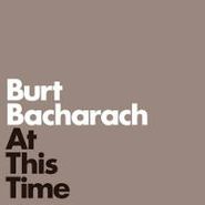 Burt Bacharach, At This Time