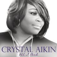 Crystal Aikin, All I Need EP (CD)