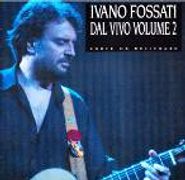 Ivano Fossati, Vol. 2-Carte Da Decifrare-Conc (CD)