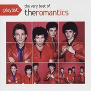 The Romantics, Playlist: The Very Best Of The Romantics (CD)