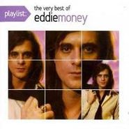 Eddie Money, Playlist: The Very Best Of Edd (CD)