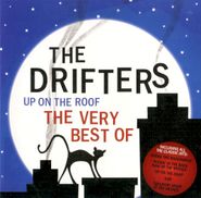 The Drifters, Up On The Roof: The Very Best Of The Drifters (CD)