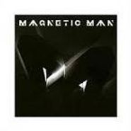 Magnetic Man, Magnetic Man (CD)