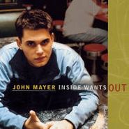 John Mayer, Inside Wants Out