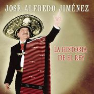 José Alfredo Jiménez, La Historia Del El Rey (CD)