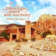 Monks Of The Desert, Monks Of The Desert - Blessings, Peace & Harmony (CD)