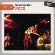 Poco, Setlist: The Very Best Of Poco (CD)