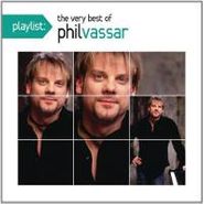 Phil Vassar, Playlist: The Very Best Of Phi (CD)