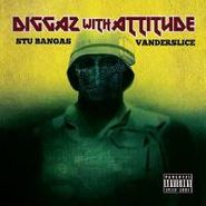 Stu Bangas , Diggaz With Attitude (CD)