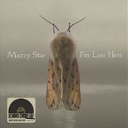 Mazzy Star, I'm Less Here [Record Store Day] (7")