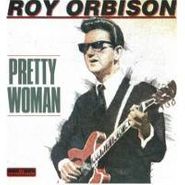 Roy Orbison, Pretty Woman