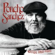 Poncho Sanchez, Raise Your Hand (CD)