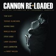 Tom Scott, Cannon Re-Loaded: All-Star Celebration Of Cannonball Adderley (CD)
