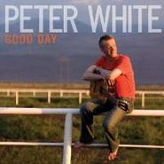 Peter White, Good Day (CD)