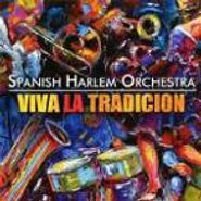 Spanish Harlem Orchestra, Viva La Tradicion (CD)
