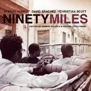 David Sanchez, Ninety Miles (CD)