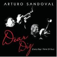 Arturo Sandoval, Dear Diz (Every Day I Think of You)(CD)